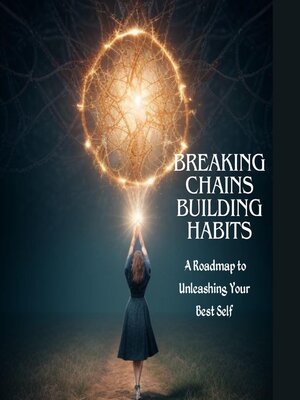 cover image of Breaking Chains, Building Habits
